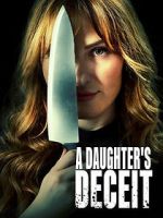 Watch A Daughter\'s Deceit Megashare8