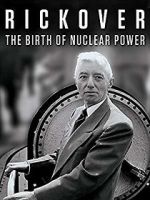 Watch Rickover: The Birth of Nuclear Power Megashare8