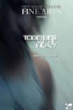 Watch Together Were Heavy Megashare8