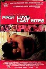 Watch First Love, Last Rites Megashare8