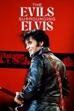 Watch The Evils Surrounding Elvis Megashare8