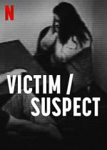 Watch Victim/Suspect Megashare8