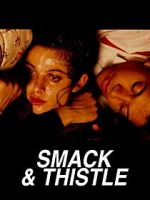 Watch Smack and Thistle Megashare8