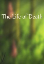 Watch The Life of Death Megashare8