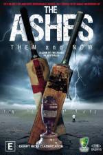 Watch The Ashes Then and Now Megashare8