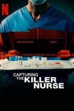 Watch Capturing the Killer Nurse Megashare8