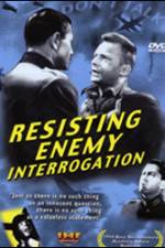 Watch Resisting Enemy Interrogation Megashare8