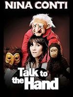 Watch Nina Conti: Talk to the Hand Megashare8