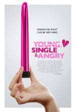 Watch Young, Single & Angry Megashare8