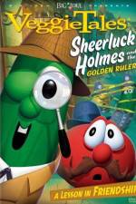 Watch VeggieTales Sheerluck Holmes and the Golden Ruler Megashare8