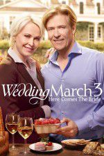 Watch Wedding March 3 Here Comes the Bride Megashare8