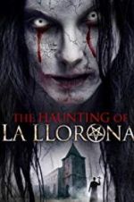 Watch The Haunting of La Llorona Megashare8