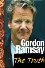 Watch The Truth About Gordon Ramsay Megashare8