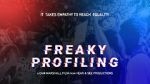 Watch Freaky Profiling Megashare8