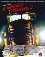 Watch 6 Wheels from Hell! Online Megashare8