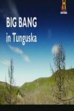 Watch Big Bang in Tunguska Megashare8