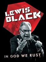 Watch Lewis Black: In God We Rust Megashare8