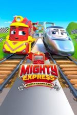 Watch Mighty Express: Mighty Trains Race Megashare8