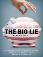 Watch The Big Lie: American Addict 2 Megashare8