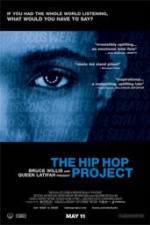 Watch The Hip Hop Project Megashare8