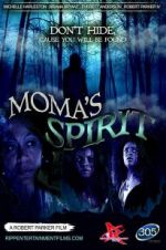 Watch Moma\'s Spirit Megashare8