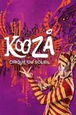 Watch Cirque du Soleil: Kooza Megashare8