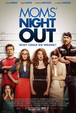 Watch Moms' Night Out Megashare8