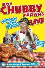 Watch Roy Chubby Brown Live - Who Ate All The Pies? Megashare8