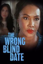 Watch The Wrong Blind Date Megashare8