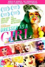 Watch Dressed as a Girl Megashare8