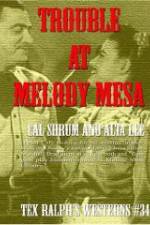 Watch Trouble at Melody Mesa Megashare8