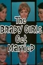 Watch The Brady Girls Get Married Megashare8