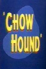 Watch Chow Hound Megashare8