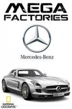 Watch National Geographic Megafactories Mercedes Megashare8