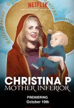 Watch Christina P: Mother Inferior Megashare8
