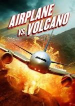 Watch Airplane vs. Volcano Megashare8