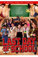 Watch Last Day of School Megashare8