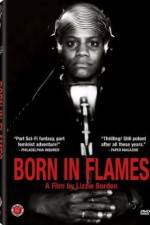 Watch Born in Flames Megashare8