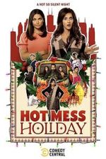 Watch Hot Mess Holiday Megashare8
