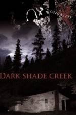 Watch Dark Shade Creek Megashare8