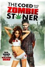 Watch The Coed and the Zombie Stoner Megashare8