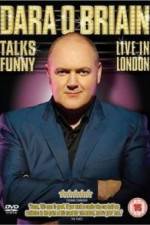 Watch Dara O'Briain Talks Funny Live in London Megashare8