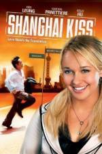 Watch Shanghai Kiss Megashare8
