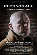 Watch F*** You All: The Uwe Boll Story Megashare8