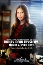 Watch Hailey Dean Mystery: Murder, with Love Megashare8