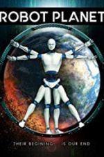 Watch Robot Planet Megashare8