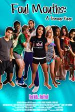 Watch Foul Mouths: A Teenage Rage Megashare8