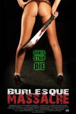 Watch Burlesque Massacre Megashare8