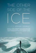 Watch The Other Side of the Ice Megashare8