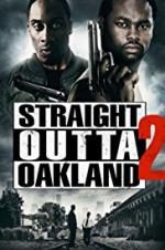 Watch Straight Outta Oakland 2 Megashare8